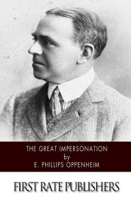 The Great Impersonation - E. Phillips Oppenheim