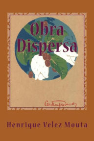 Obra Dispersa: Poesia, Teatro, Cr tica - Henrique Velez Mouta