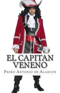 El Capitan Veneno - Pedro Antonio de Alarcon