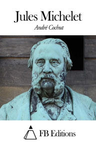 Jules Michelet André Cochut Author