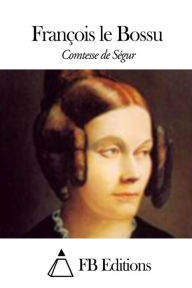 François le Bossu Comtesse de Ségur Author