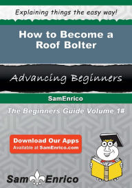 How to Become a Roof Bolter - Mccool Abbie