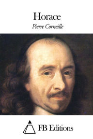Horace Pierre Corneille Author