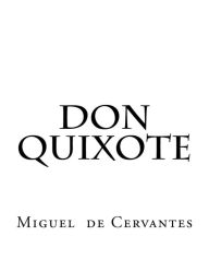 Don Quixote Miguel Cervantes Author