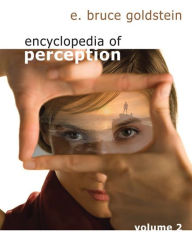 Encyclopedia of Perception E. Bruce Goldstein Editor