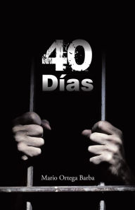 40 DÃ­as Mario Ortega Barba Author