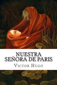 Nuestra senora de Paris - Victor Hugo