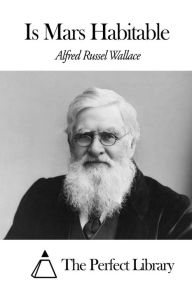 Is Mars Habitable Alfred Russel Wallace Author