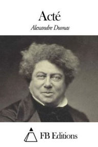 ActÃ© Alexandre Dumas Author