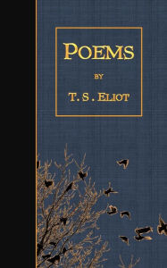 Poems T. S. Eliot Author