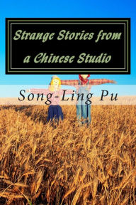 Strange Stories from a Chinese Studio Song-Ling Pu Author