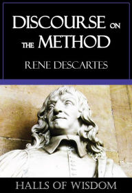Discourse on the Method Rene Descartes Author