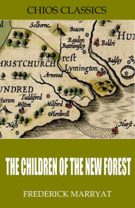 The Children of the New Forest - Frederick Marryat