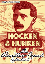 Hocken And Hunken: A Tale of Troy - Arthur Quiller-Couch