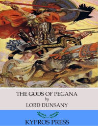 The Gods of Pegana Lord Dunsany Author