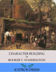 Character Building - Booker T. Washington