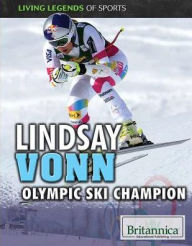 Lindsey Vonn: Olympic Ski Champion - Marty Gitlin