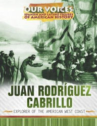 Juan Rodríguez Cabrillo: Explorer of the American West Coast