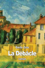 La Débâcle Émile Zola Author