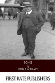 Bones Edgar Wallace Author