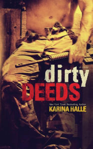 Dirty Deeds Karina Halle Author