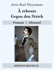 À rebours / Gegen den Strich Joris-Karl Huysmans Author