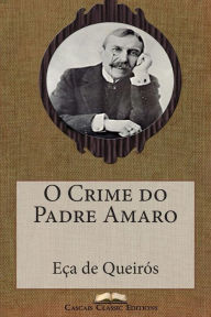 O Crime do Padre Amaro Eça de Queirós Author