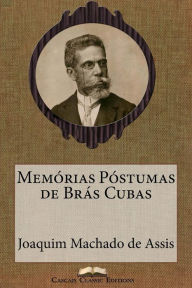 MemÃ?Â¯Ã?Â¿Ã?Â½rias PÃ?Â¯Ã?Â¿Ã?Â½stumas de BrÃ?Â¯Ã?Â¿Ã?Â½s Cubas Joaquim Maria Machado de Assis Author