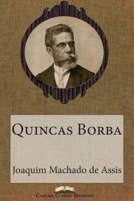 Quincas Borba: Volume 11 (Grandes Clássicos Luso-Brasileiros)
