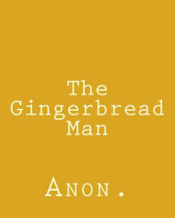 The Gingerbread Man Anon. Author