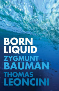Born Liquid Zygmunt Bauman Author