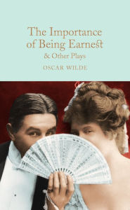 The Importance of Being Earnest & Other Plays Oscar Wilde Author