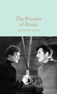 The Prisoner of Zenda Anthony Hope Author