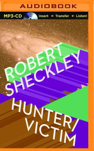 Hunter/Victim Robert Sheckley Author