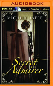 Secret Admirer Michele Jaffe Author