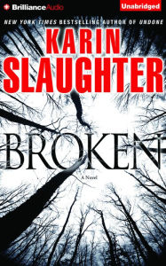 Broken (Will Trent Series #4) Karin Slaughter Author