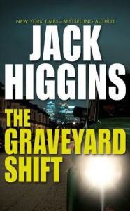 The Graveyard Shift Jack Higgins Author