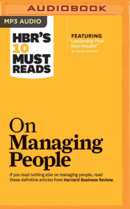 HBR's 10 Must Reads on Managing People Harvard Business Review Author