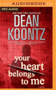 Your Heart Belongs to Me Dean Koontz Author