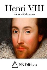 Henri VIII William Shakespeare Author