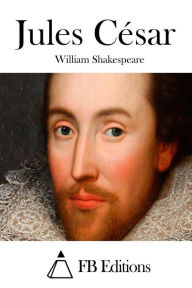 Jules César William Shakespeare Author