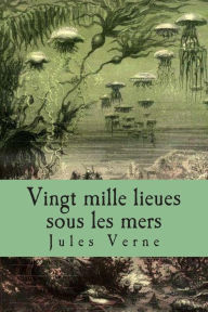 Vingt mille lieues sous les mers Jules Verne Author