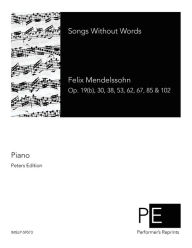 Songs Without Words Felix Mendelssohn Author