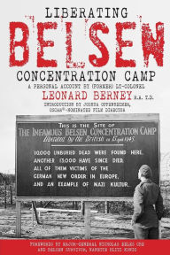 Liberating Belsen Concentration Camp John Wood Editor