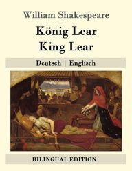 König Lear / King Lear: Deutsch Englisch William Shakespeare Author