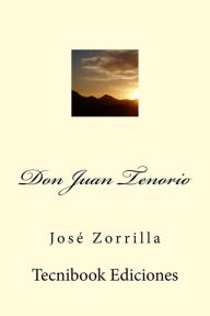 Don Juan Tenorio Jos Zorrilla Author