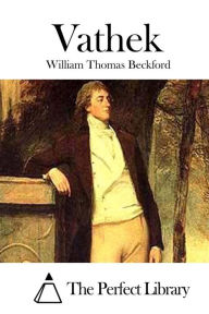 Vathek William Thomas Beckford Author