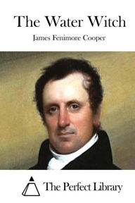 The Water Witch - James Fenimore Cooper