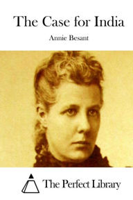 The Case for India Annie Besant Author