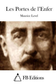 Les Portes de l'Enfer Maurice Level Author